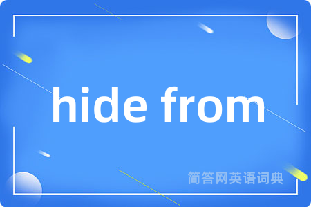 hide from