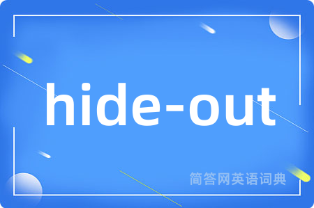 hide-out