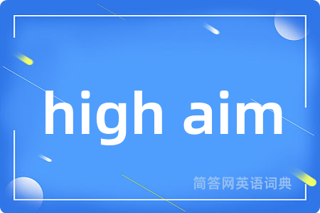 high aim