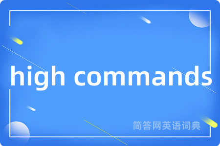 high commands