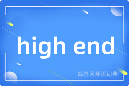 high end