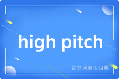 high pitch