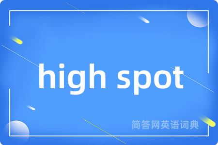 high spot