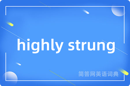 highly strung