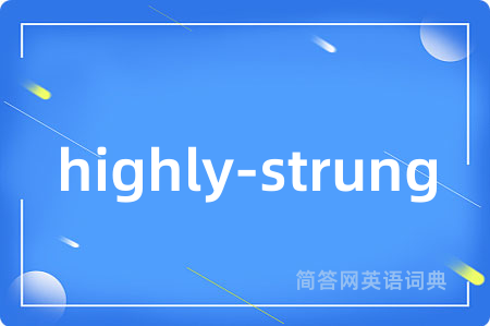 highly-strung