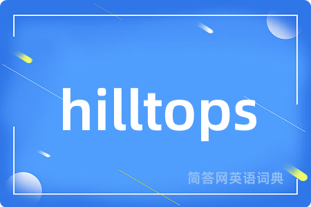 hilltops