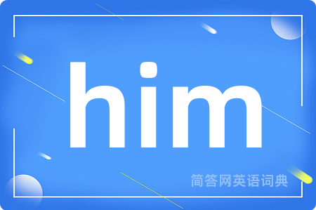 him