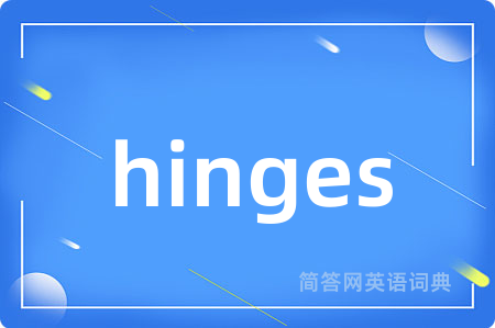 hinges