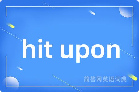 hit upon