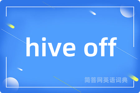 hive off