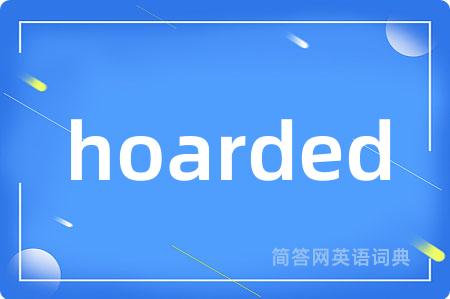 hoarded