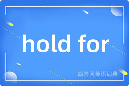 hold for