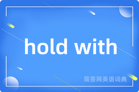 hold with
