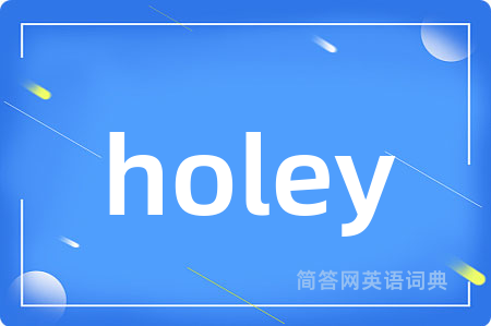 holey