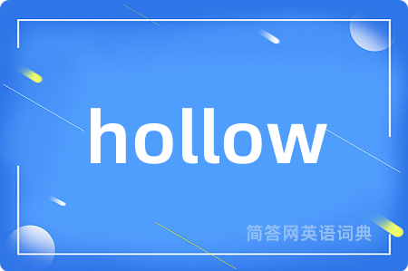 hollow
