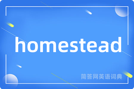 homestead