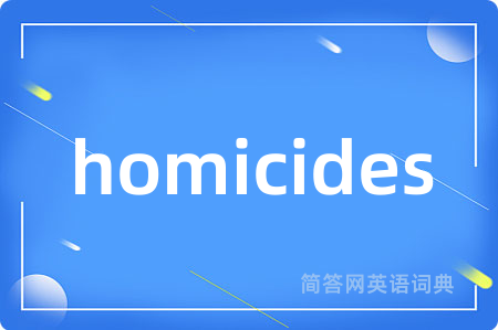 homicides