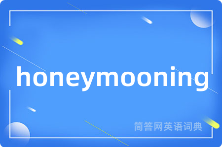 honeymooning