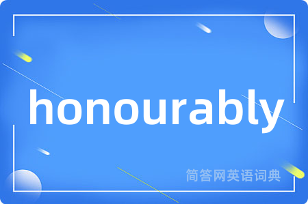 honourably