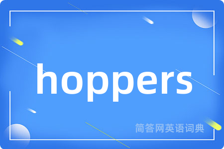 hoppers