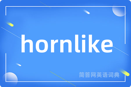 hornlike