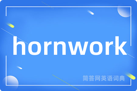 hornwork