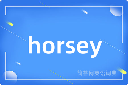 horsey