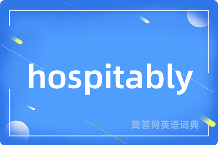 hospitably