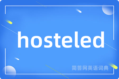 hosteled