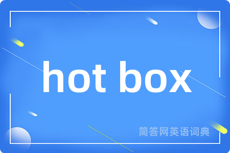 hot box