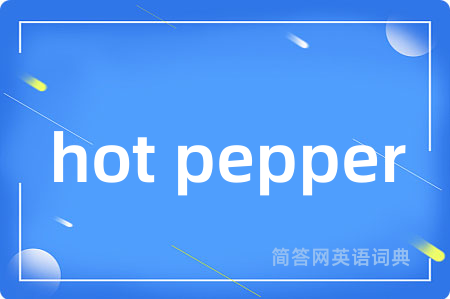 hot pepper