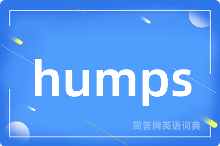 humps