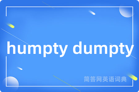 humpty dumpty
