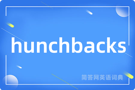 hunchbacks