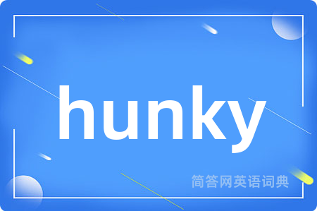 hunky