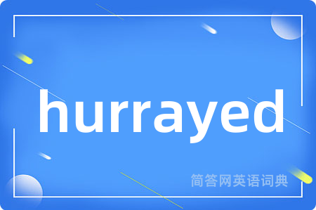 hurrayed
