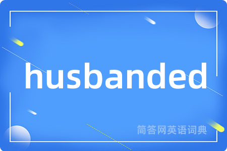 husbanded