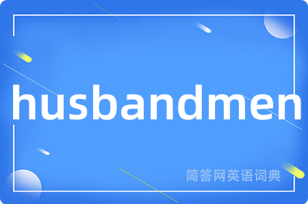husbandmen