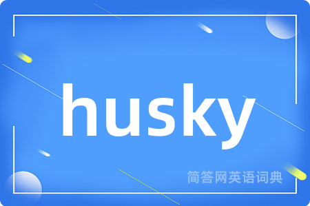 husky