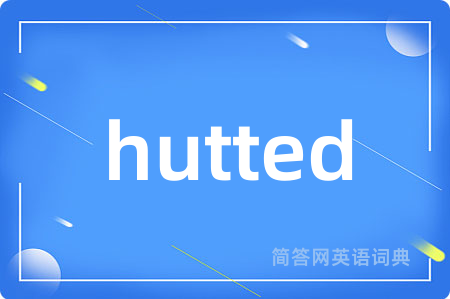 hutted