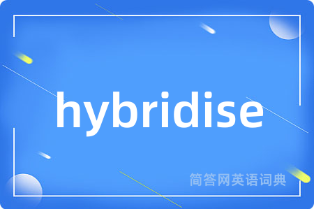 hybridise