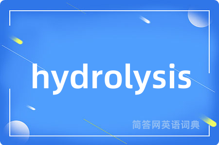 hydrolysis