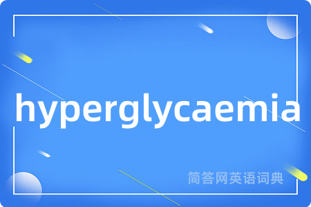 hyperglycaemia