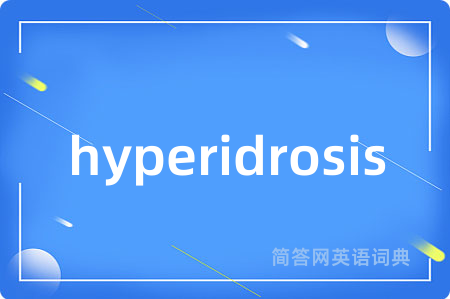 hyperidrosis