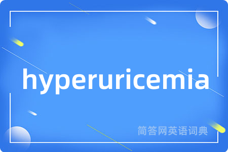 hyperuricemia