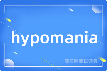 hypomania
