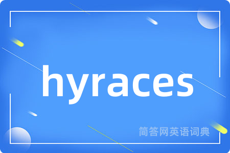 hyraces