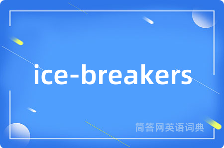 ice-breakers