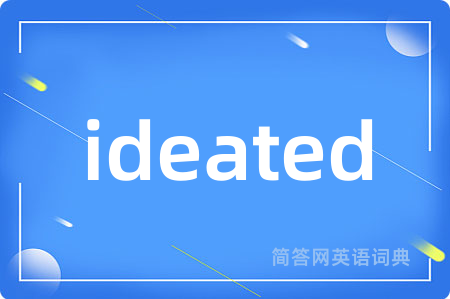 ideated