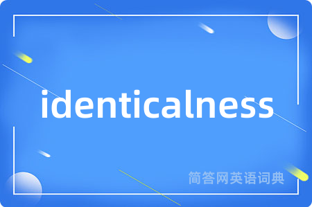 identicalness